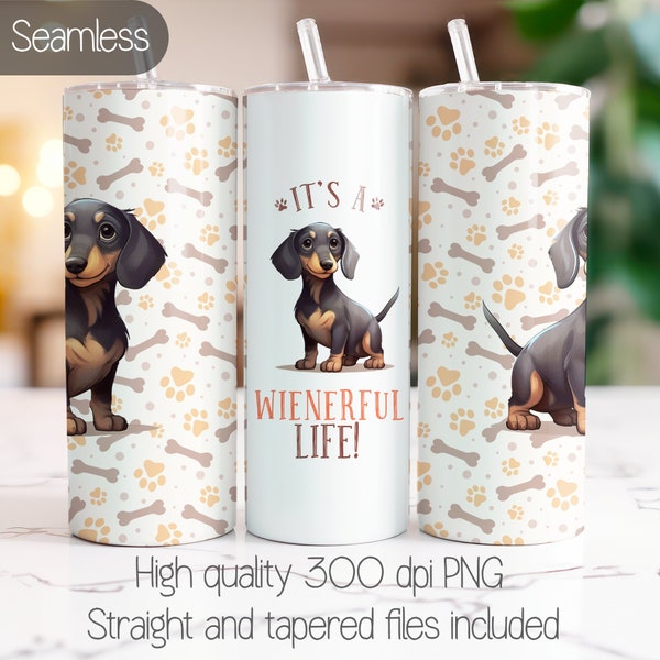 Weiner dog tumbler wrap, Seamless sublimation PNG design, It's a wienerful life