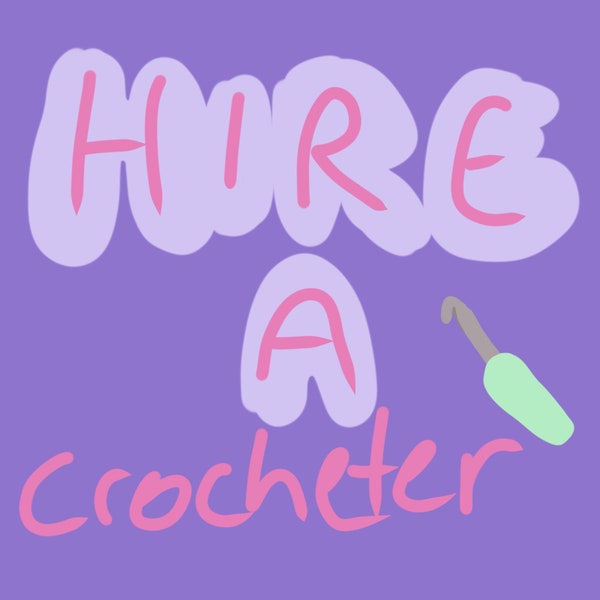 Hire a Crocheter