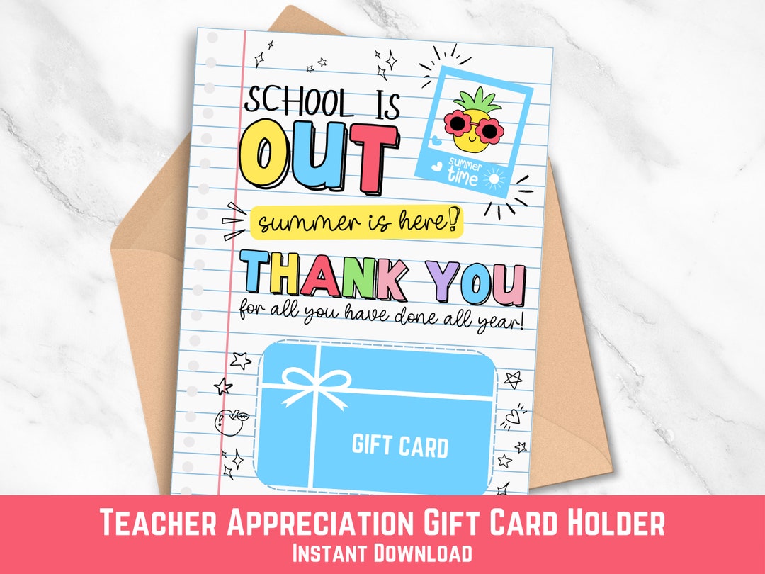 Teacher Appreciation Gift Card Holder, School is Out Gift, Printable ...
