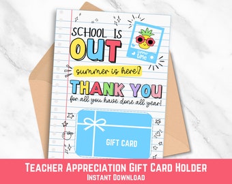 Teacher Appreciation Gift Card Holder, School is Out Gift, Printable Gift Card Holder, Teacher Thank You Gift, End of Year Teacher Gift