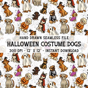 May include: A repeating pattern of cartoon dogs in Halloween costumes on a white background. The dogs are dressed as ghosts, mummies, witches, vampires, and skeletons. The text "HAND DRAWN SEAMLESS FILE" and "HALLOWEEN COSTUME DOGS" is displayed.