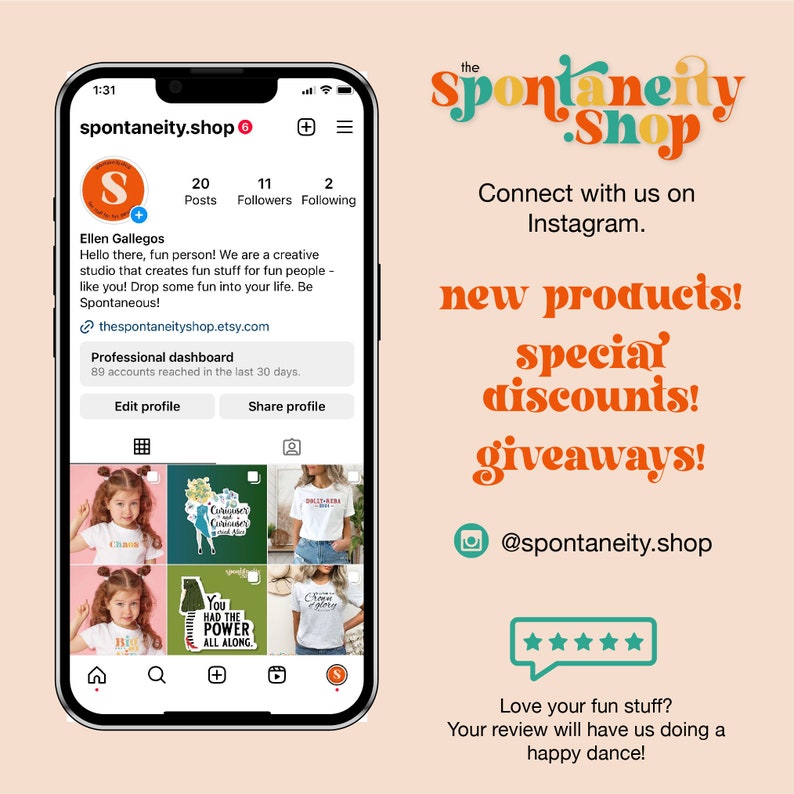 May include: A screenshot of an Instagram profile for a shop called "spontaneity.shop". The profile features a colorful logo with the text "spontaneity.shop" and a description that says "Connect with us on Instagram." The profile also features a call to action to "Love your fun stuff? Your review will have us doing a happy dance!"
