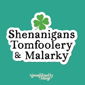 Shenanigans Tomfoolery & Malarky Aufkleber für Laptop-Aufkleber St. Patricks Day Aufkleber für St. Pattys Shenanigans Aufkleber für Wasserflasche