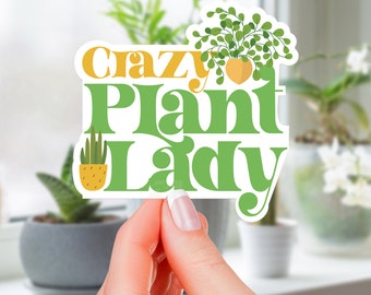 Crazy Plant Lady sticker for gardener gift for plant lover gift for plant mom tee gift garden plant lover sticker plant journal sticker