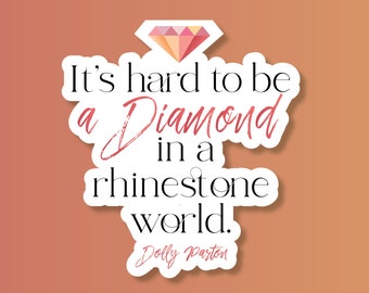 Pegatina de Dolly Parton: Es difícil ser un diamante - Vinilo impermeable