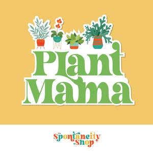 Plant Mama sticker for plant lover gift for gardener sticker for laptop sticker for water bottle sticker for plant lady gardening decal