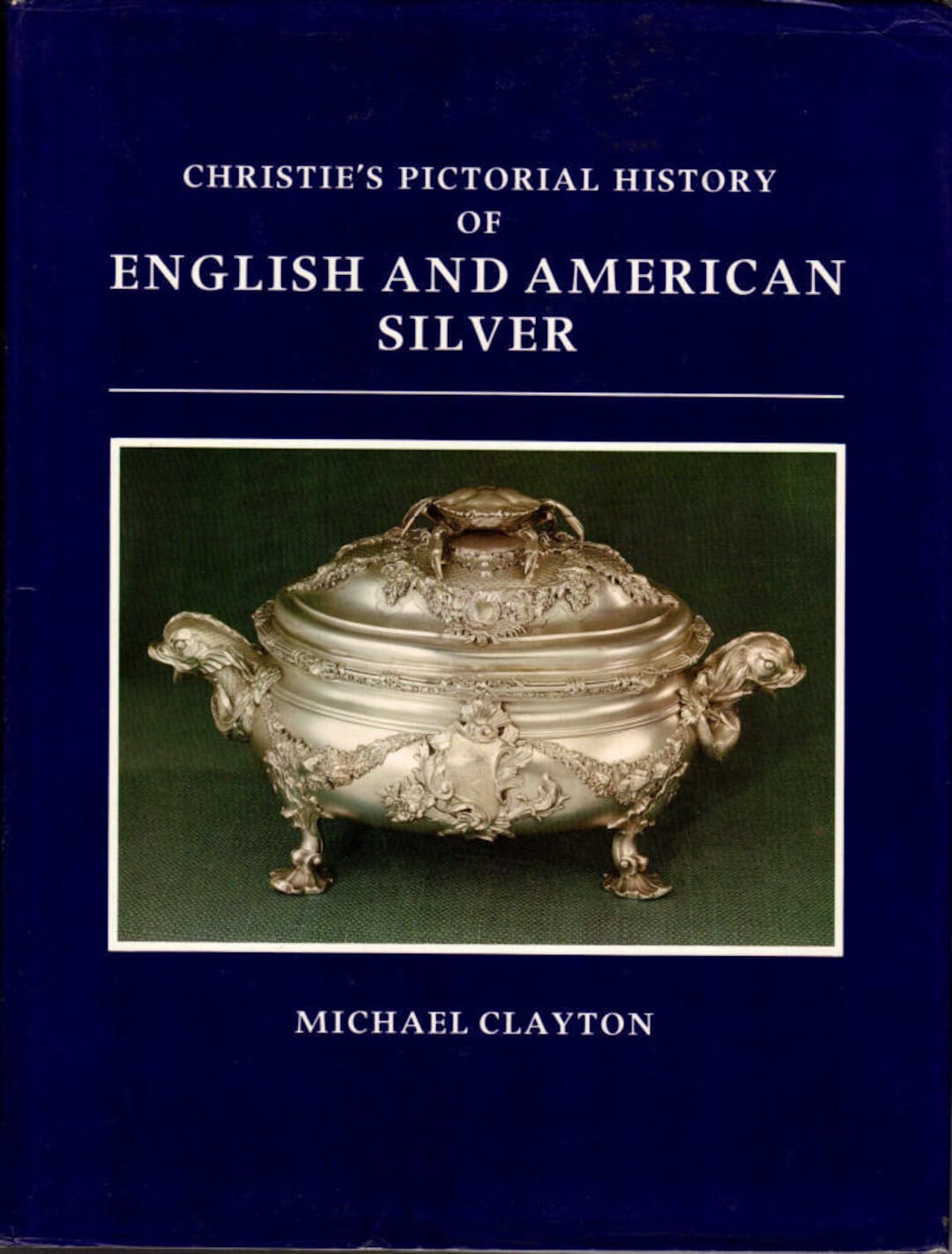 Christies Pictorial History of English and American Silver Flatware