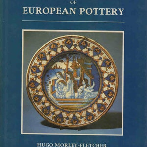 Historia pictórica de Christie Cerámica europea Renacimiento Principios del siglo XIX Períodos Lugares Estilos Fábricas
