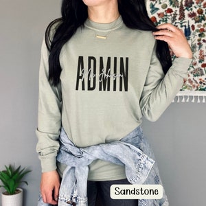 Custom School Clothes Customized Comfort Colors Long Sleeve T-Shirt Educator Gift Shirt Admin Team Fall Shirt Principal Appreciation Gift