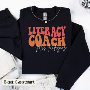 Custom School Clothes Literacy Coach Teach Sweatshirt Teacher Long Sleeve Tee Educator Hoodie School Zip Up Hoodie Back to School Shirt