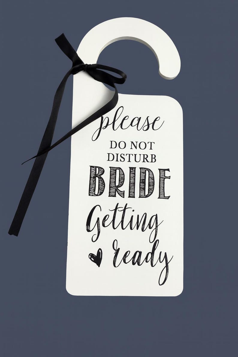 bride-getting-ready-door-hanger-do-not-disturb-wedding-sign-etsy