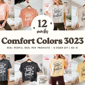 May include: A product mockup featuring six different colored t-shirts with the text "mocks by little feather". The image also includes the text "Comfort Colors 3023" and "REAL PEOPLE, REAL POD PRODUCTS - 6 COLOR SET | NO AI".
