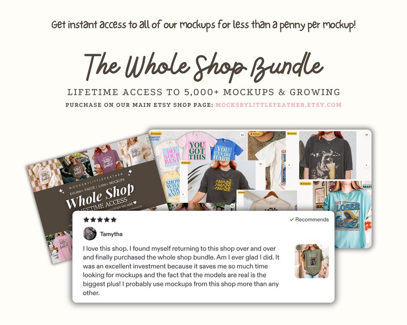 The image is a promotional image for a shop bundle that offers lifetime access to 5,000+ mockups and growing models. It features a collage of various t-shirt designs and a review from a user named Tamytho, who loves the shop and has purchased the whole shop bundle. The image also includes a price tag of $1000 for the bundle and a website address for purchasing the bundle on the main Etsy shop page.