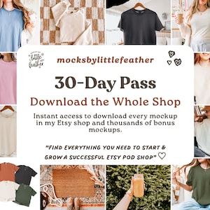 Whole Shop 30 Day Download Pass, 5000+ Cute & Trendy Mockups | Comfort Colors, Bella Canvas, Gildan, Mugs, Tote Bags, Trucker Hats + More