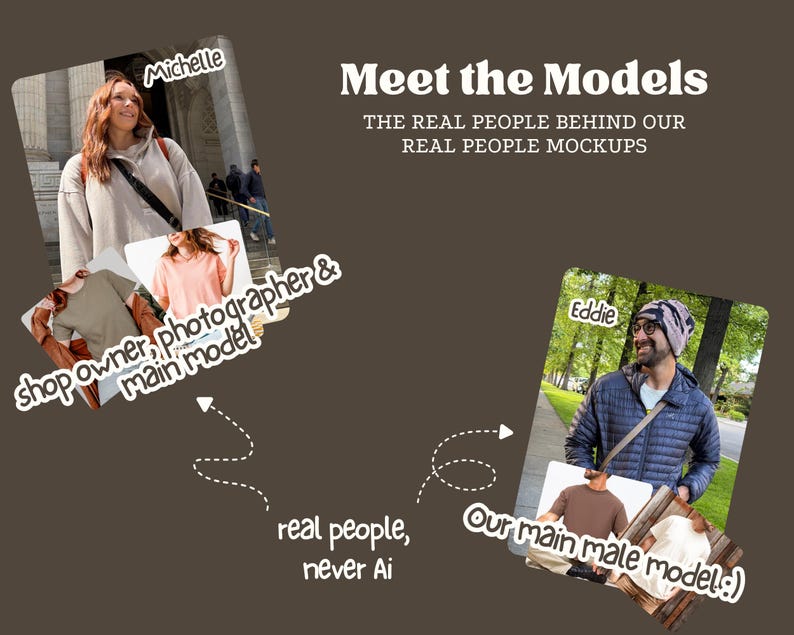 The image is a collage of two photos featuring people, with text overlaying them. The text includes phrases like "shop owner, photographer & main model", "Our main male model!", and "Our main male model!". The collage is a creative way to showcase the real people behind the mockups.