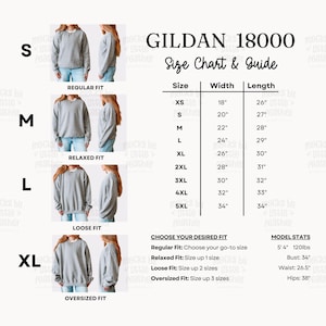 May include: A Gildan 18000 size chart and guide featuring four rows of a grey crewneck sweatshirt on a model to demonstrate regular, relaxed, loose, and oversized fits. A table lists sizes XS through 5XL with corresponding width and length in inches.