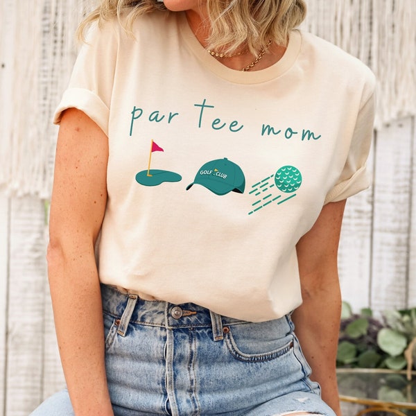Golf Mom T-Shirt, Golf Mom Shirt, Par Tee mom Shirt , Women's Golf Shirt, Cute, Golf Shirt, Christmas Gift for Golfer, Mama Golf Shirt