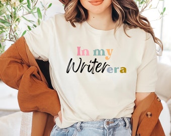 In my writer era shirt, Writer shirt Gift for Writer Blogger Author Journalist Novelist Funny Writing book lover read shirt Reading shirt