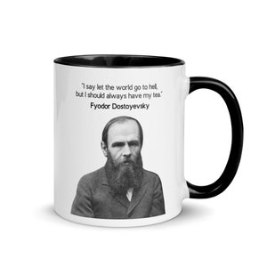 Fyodor Dostoevsky - Quote Mug