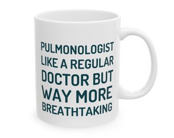 Pulmonologist Mug, Lung Doctor Gift, Pulmonology Office Decor, Pulmonary Specialist Keepsake