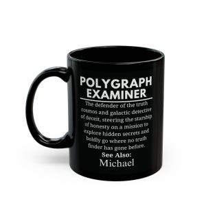 Polygraph Mug, Personalized Gift, Polygraph Expert Gift, Lie Detector Mug, Polygraph Gift, Gift For Examiner, Deception Analyst Gift