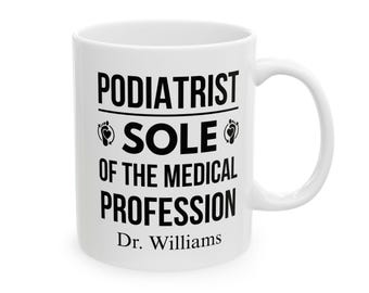 Taza para podólogo, personalizada con el lema "El pie de la profesión médica", regalo para podólogo, taza de café personalizada.
