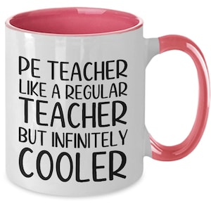 Pe Teacher Mug, Cool Teacher Gift, Pe Coach Gift, Physical Education Mug, Sports Teacher Gift, Gym Teacher Present, Funny Pe Teacher Mug