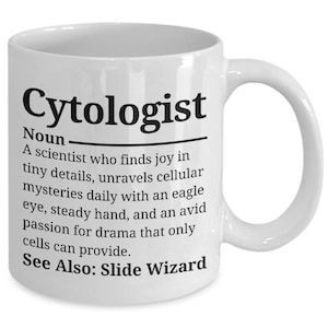 Cytologist Mug, Gift For Cytologist, Cytologist Gift, Lab Tech Gift, Laboratory Mug, Lab Technician, Funny Cytologist Gift, Cytologist Humor