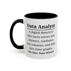 Data Analyst Mug, Gift For Analyst, Data Science Present, Statistician Cup, Coding Mug Item