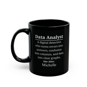 Data Analyst Coffee Mug, Tech Gift, Personalized Option