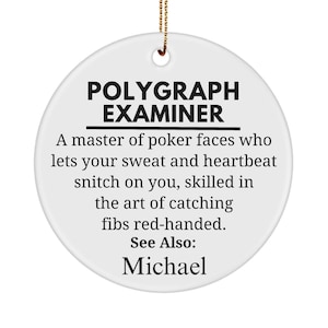 Polygraph Examiner Gift,  Custom Polygrapher Ornament, Polygraph Ornament, Lie Detector Gift, Law Enforcement Ornament, Lie Detection Decor