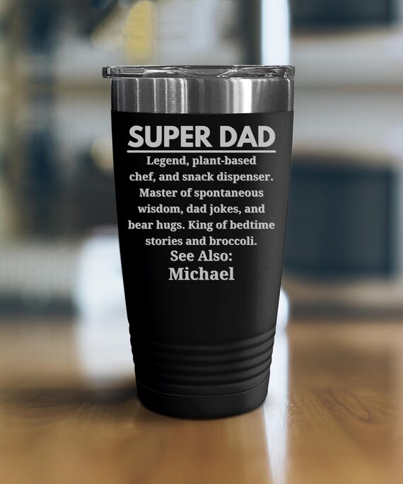 Super Dad, Custom Engraved Tumbler, Funny Vegan Gift for Dad, Plant-Based  Chef Cup, Father’s Day Gift, Dad Engraved Tumbler, Best Dad Ever