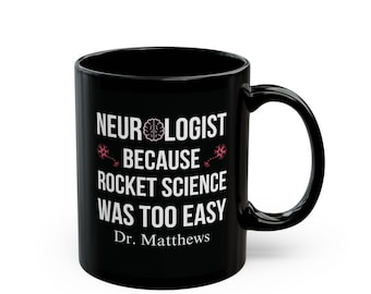 Neurologist Mug, Neurology Doctor Gift, Funny Neuroscience Present, Medical Humor Keepsake,