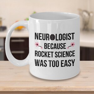 Neurologist Mug, Funny Doctor Mug, Gift For Neurologist, Brain Doctor Gift, Rocket Science Mug, Neurology Gift, Neurologist Present