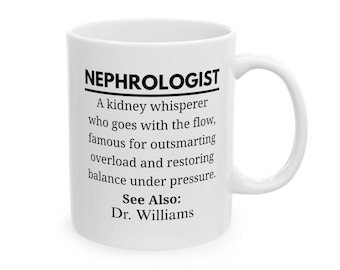 Nephrologist Personalized Mug, Funny Kidney Doctor Gift,  Nephrology Item, Renal Specialist Present