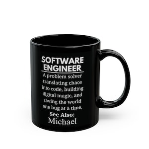 Software Engineer Mug, Custom Engineer ing Cup, Software Developer Gift, Programmer Present, Codi It Professional Keepsake