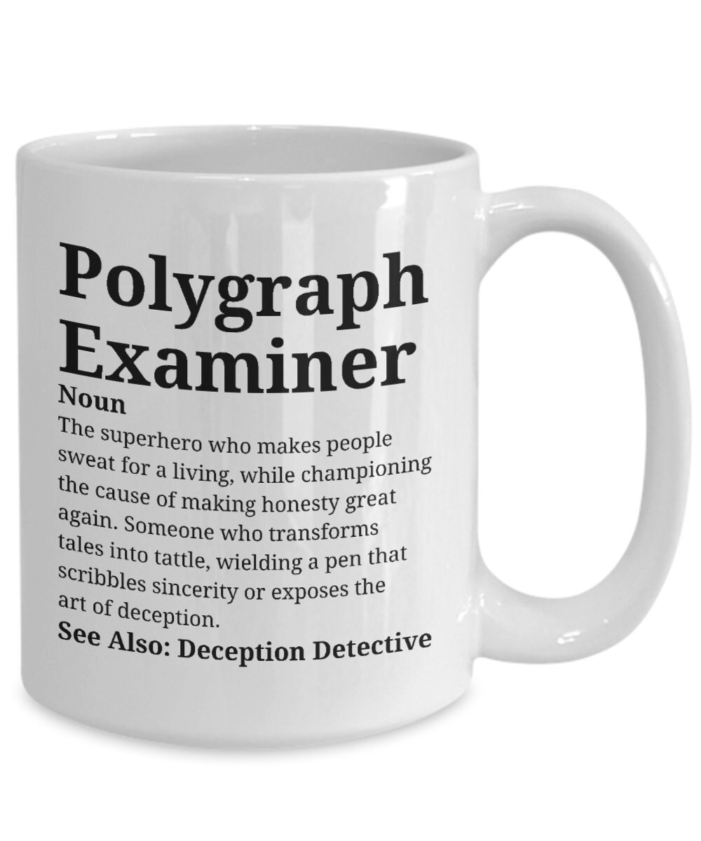 Polygraph Mug, Examiner Gift, Lie Detector Mug, Polygraph Expert Gift