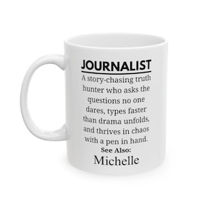 Journalist Mug, Personalized Mug, Gift for Journalist, News Reporter Gift, Editor Gift, Writer&#39;s Mug, Journalism Student Gift, Press Gift