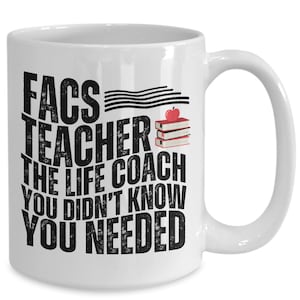 Facs Mug, Facs Teacher Gift, Home Economics Mug, Cooking Teacher Mug, Culinary Arts Gift, Family Consumer Science Cup, Facs Instructor Gift