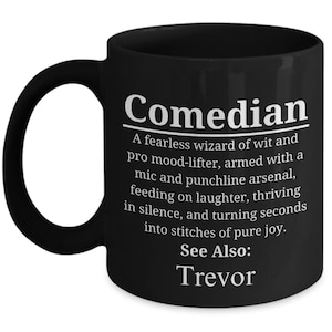 Comedian Mug, Personalized Gift, Gift For Comedian, Stand up Comedy Gift, Comedian Appreciation Gift, Humorist Gift, Comedy Show Souvenir