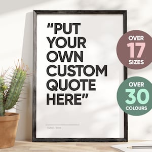 Custom Quote Print, Your Custom Quote, Custom Text Print, Custom Quote, Custom Wall Art Poster - Personalised Quote Print - 30 Colours
