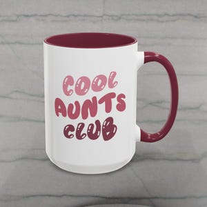 Cool Aunts Club-mugg, kaffemugg för moster, presentidé till nyblivna moster, moster och syster, födelsedagspresent till jul, mors dag-present, graviditetsmeddelande 15 oz Maroon Accents