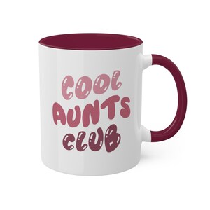 Cool Aunts Club-mugg, kaffemugg för moster, presentidé till nyblivna moster, moster och syster, födelsedagspresent till jul, mors dag-present, graviditetsmeddelande 11 oz Maroon Accents