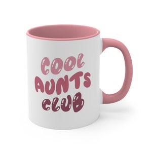 Cool Aunts Club-mugg, kaffemugg för moster, presentidé till nyblivna moster, moster och syster, födelsedagspresent till jul, mors dag-present, graviditetsmeddelande 11 oz Pink Accents