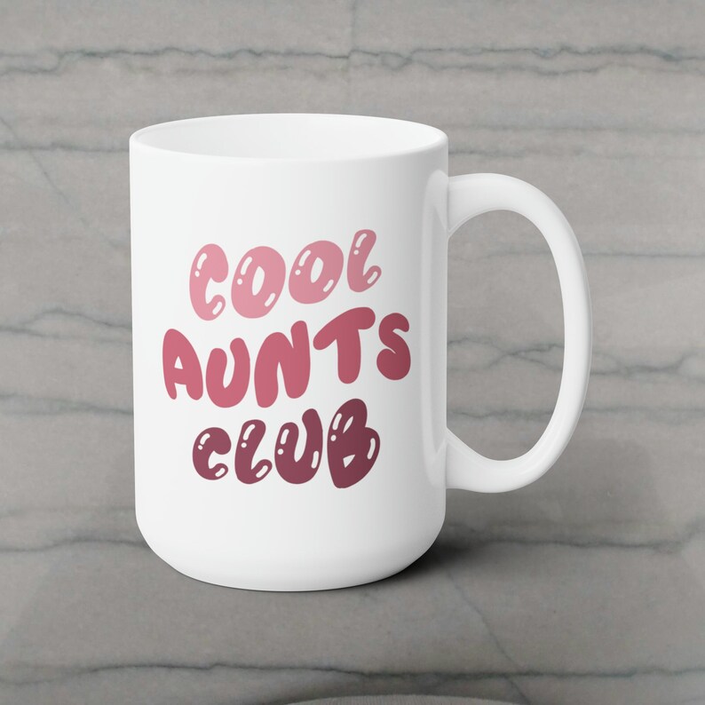 Cool Aunts Club-mugg, kaffemugg för moster, presentidé till nyblivna moster, moster och syster, födelsedagspresent till jul, mors dag-present, graviditetsmeddelande 15 oz White