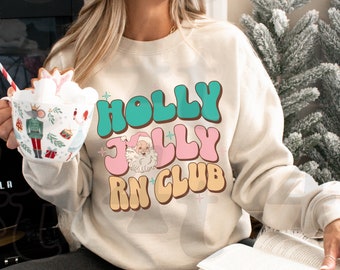 Christmas Nurse Sweatshirt, Holly Jolly RN Club, Retro Nurse Shirts, RN Shirt, Nurses Week Appreciation,  Registered Nurse Shirt, Christmas