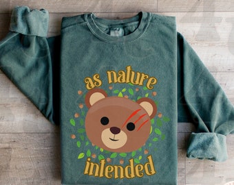 As Nature Intended Sweatshirt: Funny Gamer Meme Tee