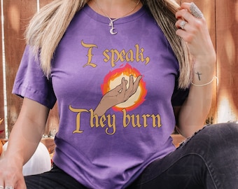 I Speak They Burn Shirt, BG3 Gale Baldurs Tshirt, Gale BG3 Gift, RPG Fan Gift, Unisex Gamer Shirt, Gamer Gift, Retro T-shirt, Trendy T-shirt