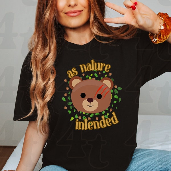 As Nature Intended Shirt, BG3 Funny Gamer Meme Tee, Halsin Fan, Baldurs Gate Sweatshirt, BG3 Love Bears, RPG Fan Gift,  Unisex Gamer Shirt