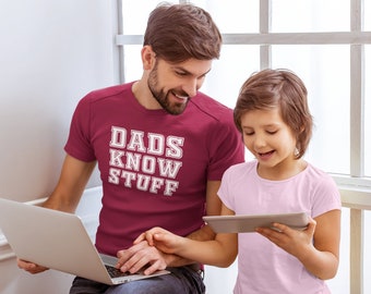 Dads Know Stuff T-Shirt, Funny Father's Day Gift